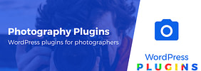 5 Great WordPress Plugins for Photographers, Plus Why You Need Them