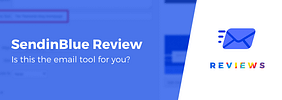Sendinblue Review (2023) – Our Experience After 8 Years Using It
