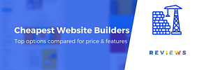 What’s the Cheapest Website Builder? 6 Best Tools for Under $5/Month