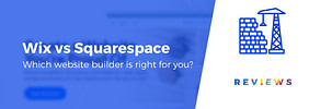 Wix vs Squarespace: Which One Is Better? Head-to-Head Comparison