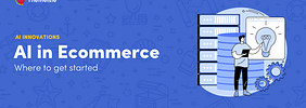 An Introduction to AI in Ecommerce: Where to Get Started