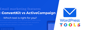 ConvertKit vs ActiveCampaign: A Comparison, Plus Which Is Best for You