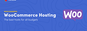 10 Best WooCommerce Hosting Services Compared for February 2024