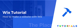 How to Make a Website With Wix: Wix Tutorial for Beginners