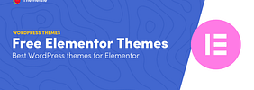 10+ Best Free Elementor Themes in 2024 (+ Performance Tests)