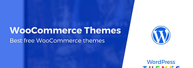 10 Best Free WooCommerce Themes in 2024 (Hand-Picked)