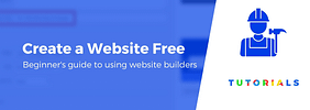 How to Create a Website Free of Cost in 2023: Beginner’s Guide