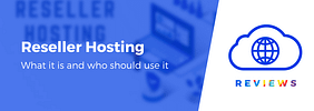 What Is Reseller Hosting? All Your Questions Answered