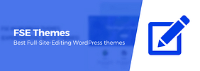 13 Best Free Full Site Editing (FSE) Themes for WordPress