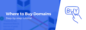 Where to Buy Domains: 5 Best Places and How to Choose a Seller