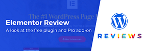 Elementor Review: How Does This WordPress Page Builder Stack Up?