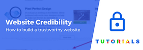13 Essential Tips to Help You Build a Trustworthy Website With WordPress