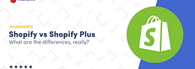 Shopify vs Shopify Plus: What Are the Differences, Really?