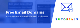 How to Get a Free Email Domain: 4 Easy Methods