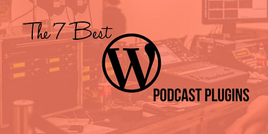 top WordPress podcast plugins