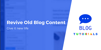 revive old blog content