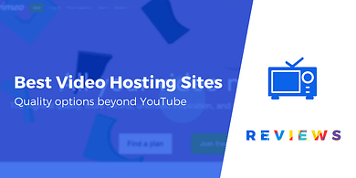 Best Video Hosting Sites