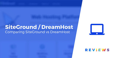 SiteGround vs DreamHost