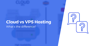 Cloud vs VPS hosting