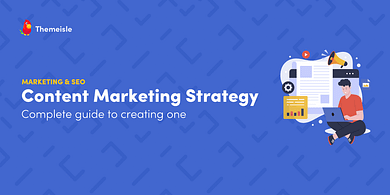 How to create a content marketing strategy.