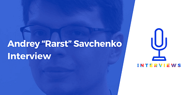 Andrey Rarst Savchenko Interview