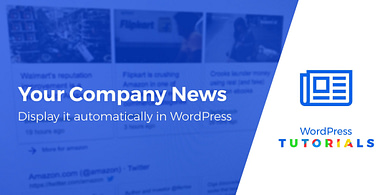 automatically display news about your company on WordPress