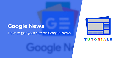 How to Publish on Google News Publisher Center