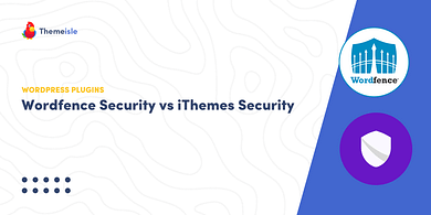 Wordfence security vs iThemes security.
