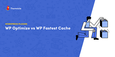 WP optimize vs WP fastest cache.
