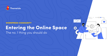 Entering the Online Space.