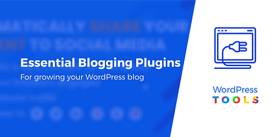 Must have WordPress plugins for bloggers