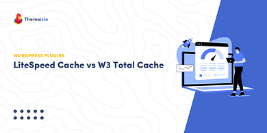 LiteSpeed cache vs w3 total cache.