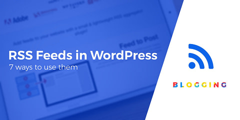RSS feeds in WordPress