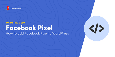 Add Facebook Pixel To WordPress.