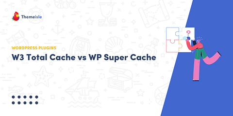W3 total cache vs wp super cache.