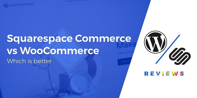 WooCommerce vs Squarespace Commerce