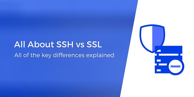 SSL vs SSH: Explained