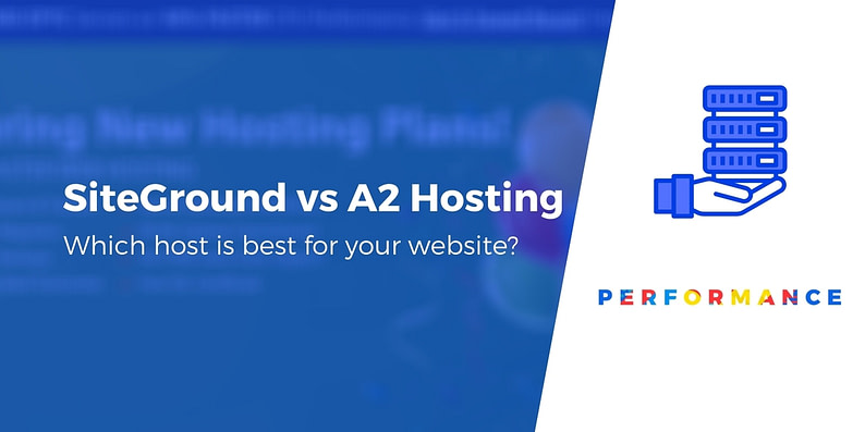 A2 Hosting vs SiteGround