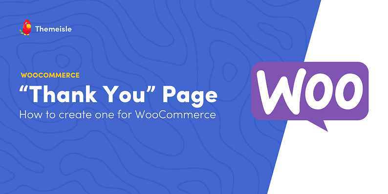 WooCommerce thank you page.