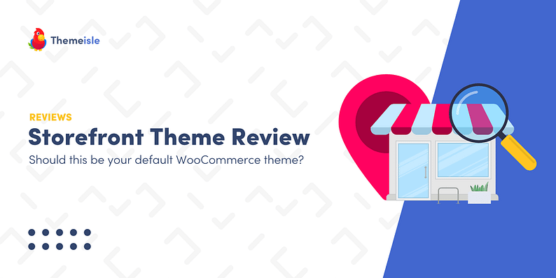 Storefront theme review.