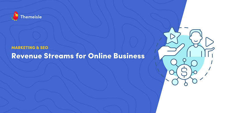 Revenue streams for online business.