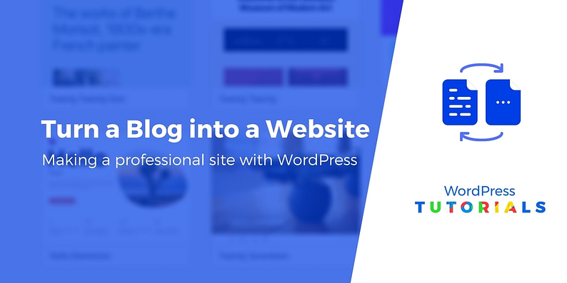 How to convert a WordPress blog to a website