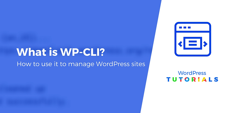 How to Use the WordPress Command Line Interface – WP-CLI Tutorial