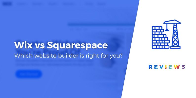 Wix Vs Squarespace: Which One Is Better? Head-to-Head Comparison