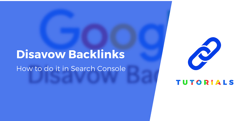 how to disavow backlinks in Google Search Console
