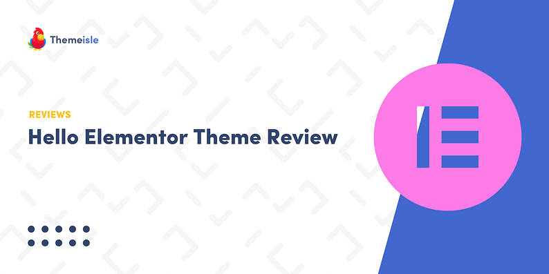 Hello Elementor theme review.