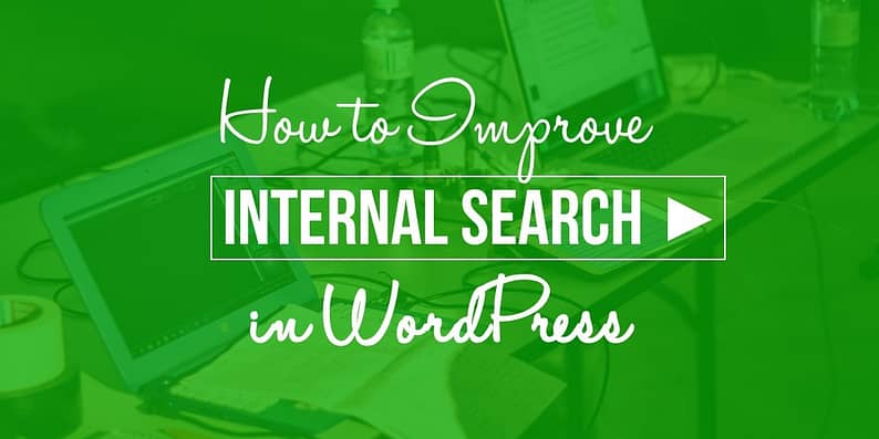 improve internal search in WordPress