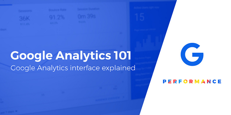 Google Analytics interface explained