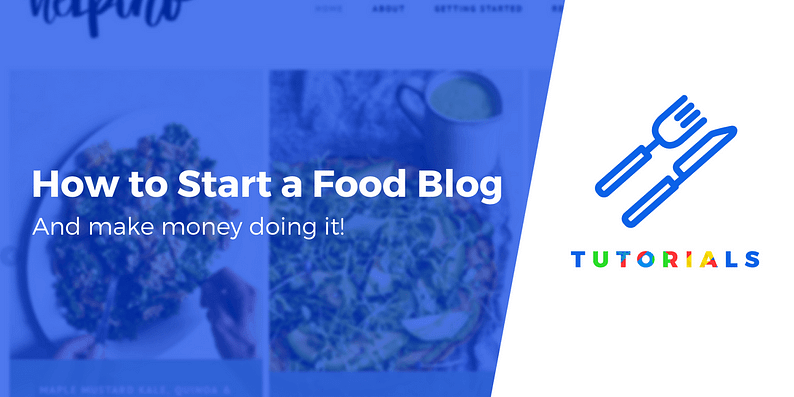 How to Start a Food Blog and Make Money