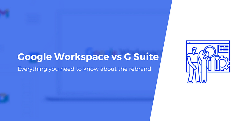 Google Workspace vs G Suite
